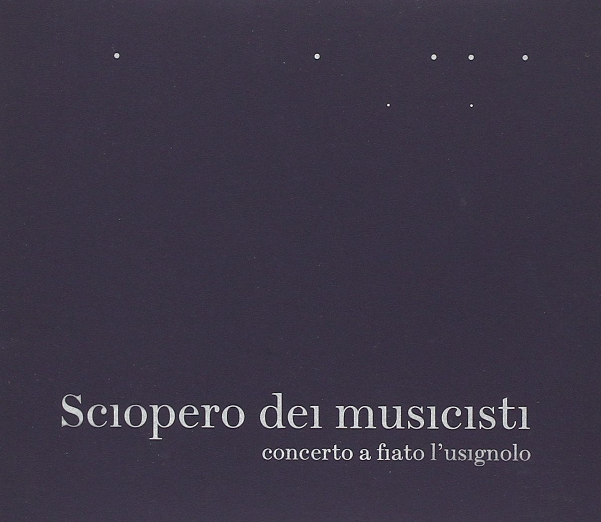 Concerto a Fiato L'usignolo - Sciopero Dei Musicisti