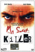 My Sweet Killer