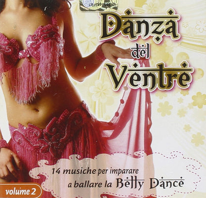 Danza Del Ventre Vol. 2 - 14 Musiche Per Imparare A Ballare La Betty Dance