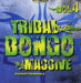 Tribal Bongo Massive 4