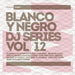 BLANCO Y NEGRO DJ..V 12