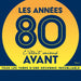 Les Années 80, C'Était Mieux Avant Vol. 3