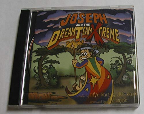 Joseph and the dream team - Xtreme