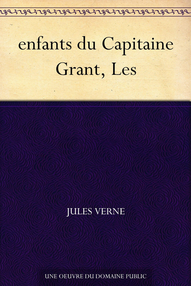 Jules Verne: Les Enfants Du Capitaine Grant