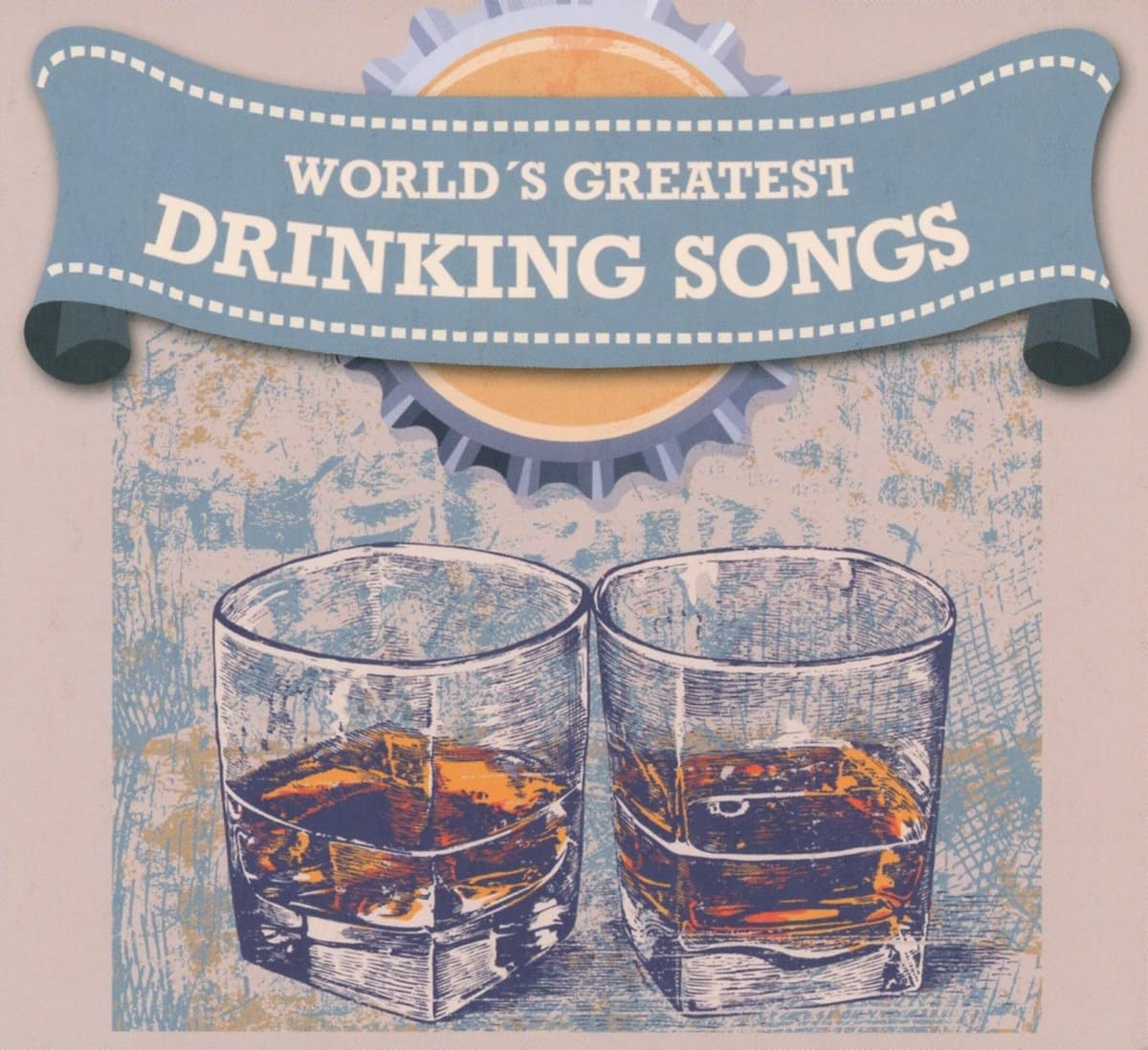 World's Greatest Drinking Songs
