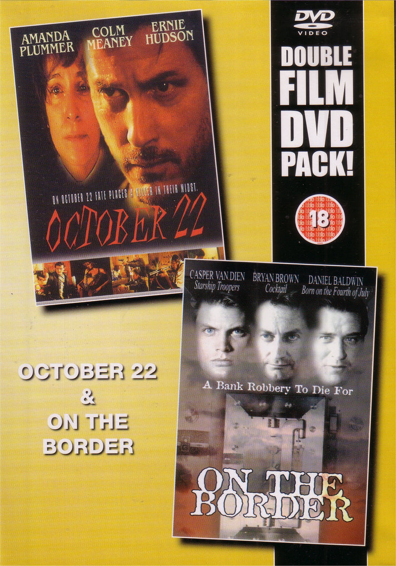 October 22 and On The Border