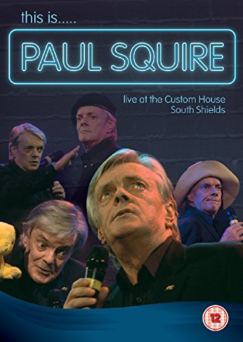 Paul Squire - This is Paul Squire Live At The Custom House South Shields