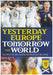 Yesterday Europe, Tomorrow The World