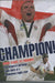 Phil Vickery: Champion - From Tears To Triumph