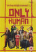 Only Human