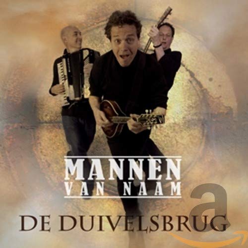 Mannen Van Naam - De Duivelsbrug