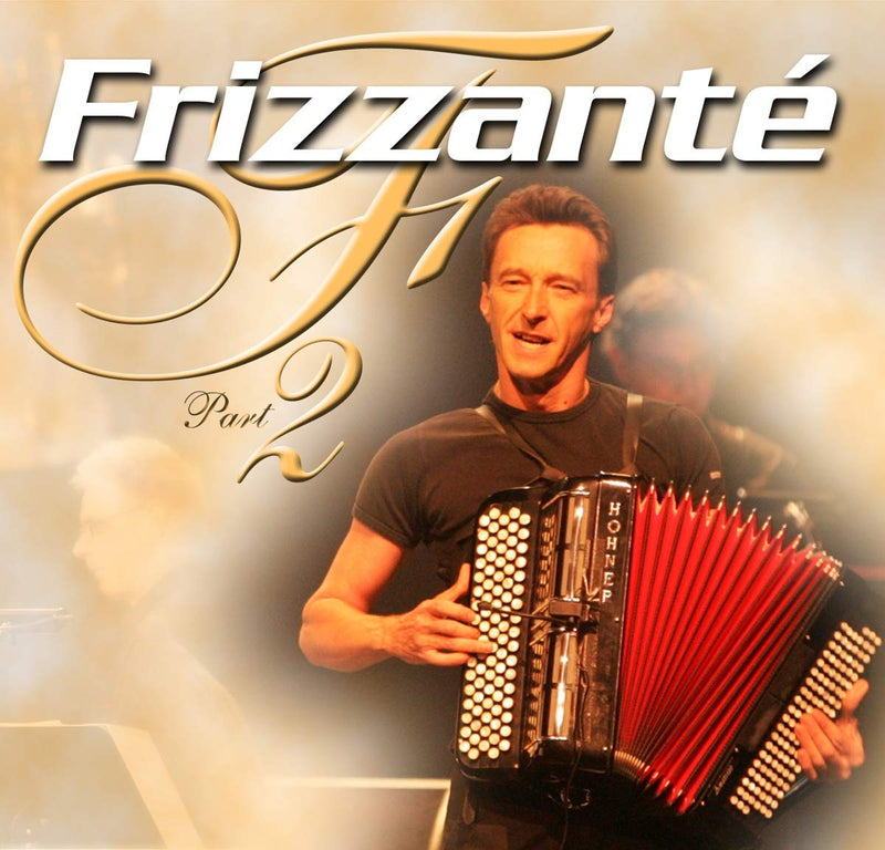 Frizzante - Greatest Accordeon Hits 2