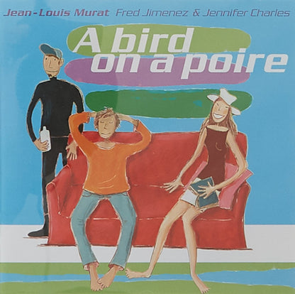 Jean-Louis Murat Feat. Fred Jimenez - A Bird On A Poire