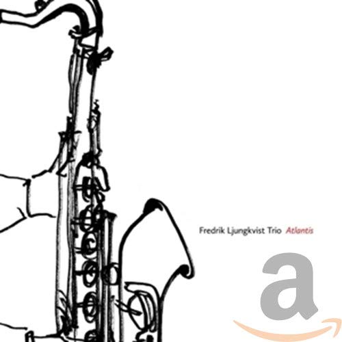 Ljungkvist Frederik Trio - Atlantis