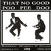 That No Good Poo Pee Doo