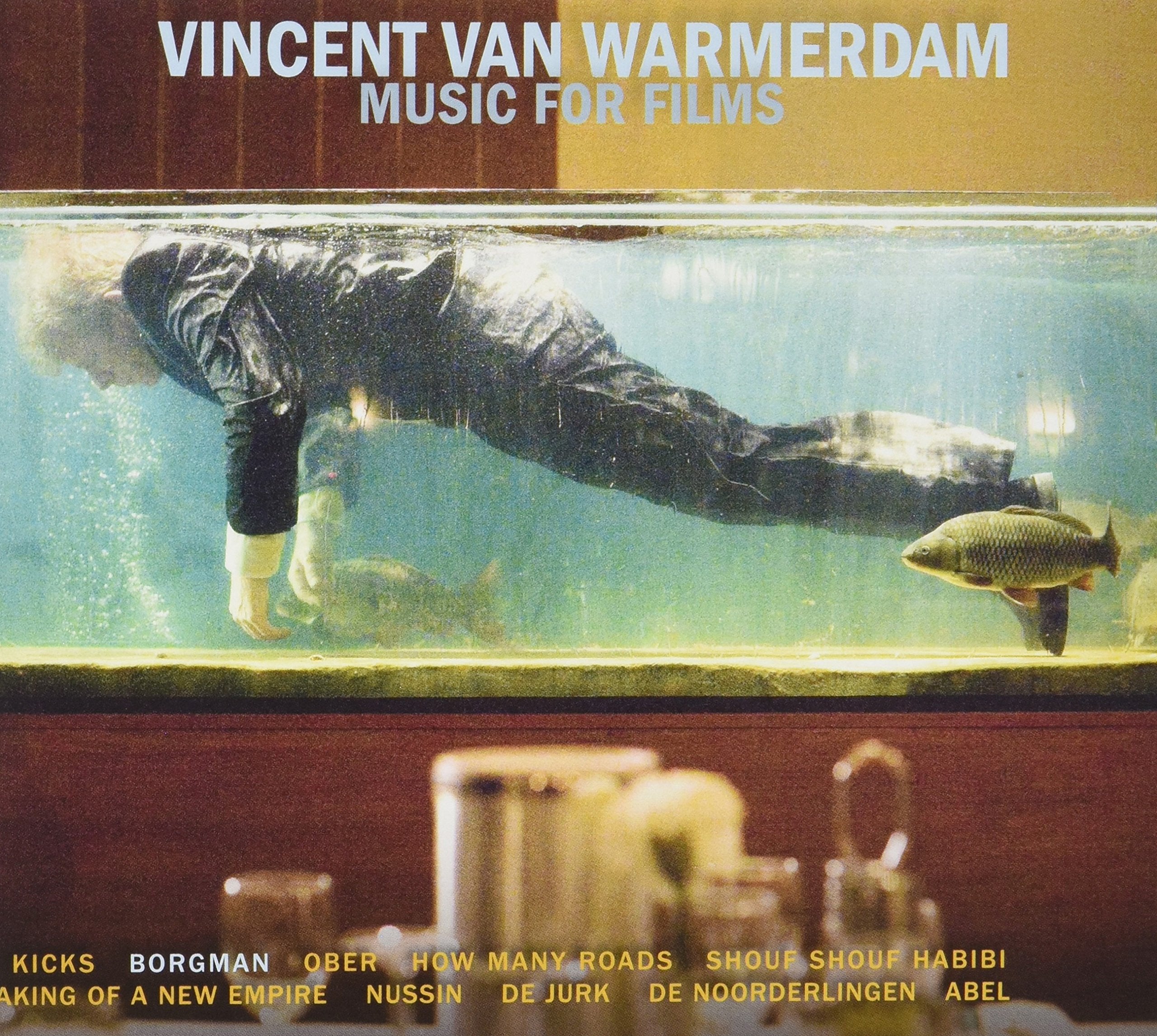 Vincent Van Warmerdam - Music For Films