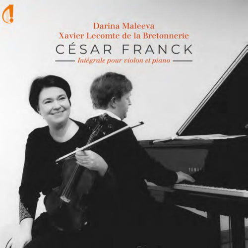 César Franck: Intégrale Pour Violon Et Piano