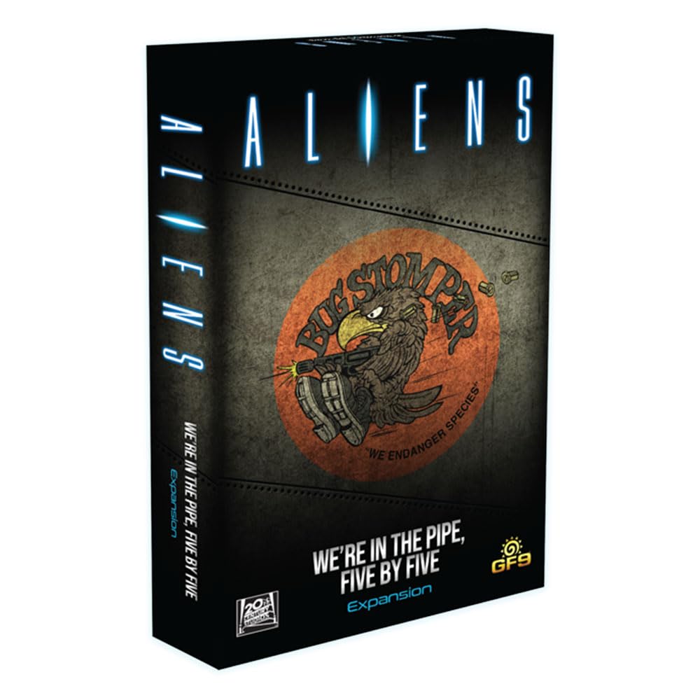 Gale Force Nine - Aliens - We're In The Pipe, Five By Five