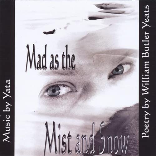 Mad As The Mist And Snow