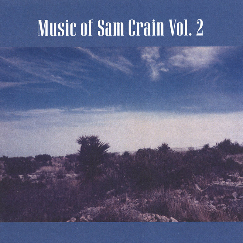 Music Of Sam Crain, Vol 2