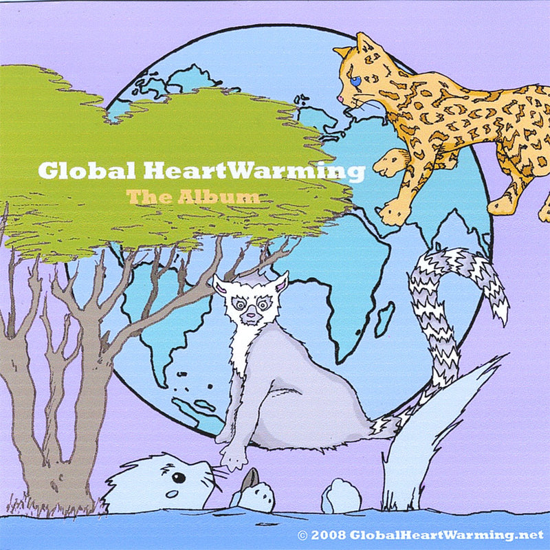 Global Heartwarming: The Album