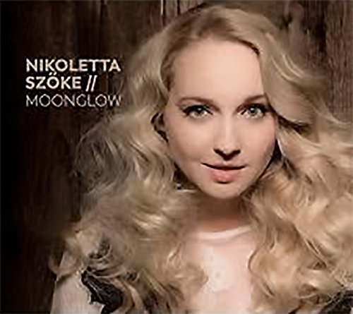 Nikoletta Sz?ke - Moonglow (1 CD)