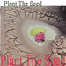 Plant the Seed