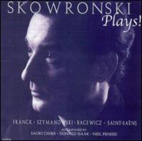Plays! Franck Szymanowski Bacewicz & Saint-Saens
