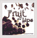 Fruit of My Lips