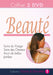 Beaute - Soins Du Visage / Soins Des Cheveux / Avoir De Belles Jambes