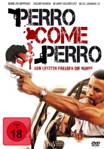 Perro come Perro - Den Letzten fressen die Hunde