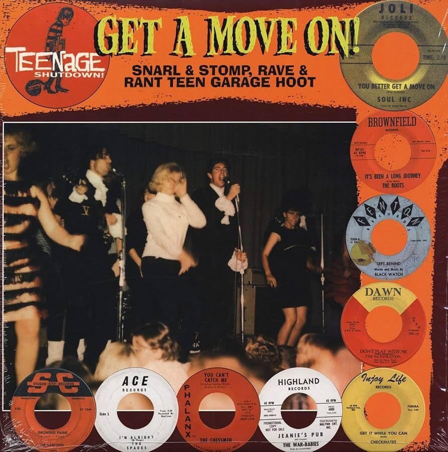 Teenage Shutdown! - Get a Move On!: Snarl & Stomp, Rave & Rant Teen Garage Hoot