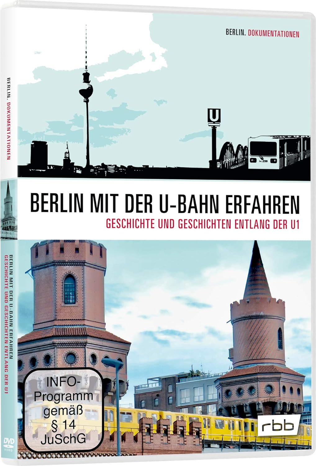 Berlin mit der U-Bahn erfahren - Geschichte und Geschichten entlang der U1