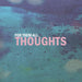 Thoughts