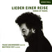 Lieder einer Reise - Werke von Martin, Mendelssohn, Schubert, Wagner, Schumann und Wolf