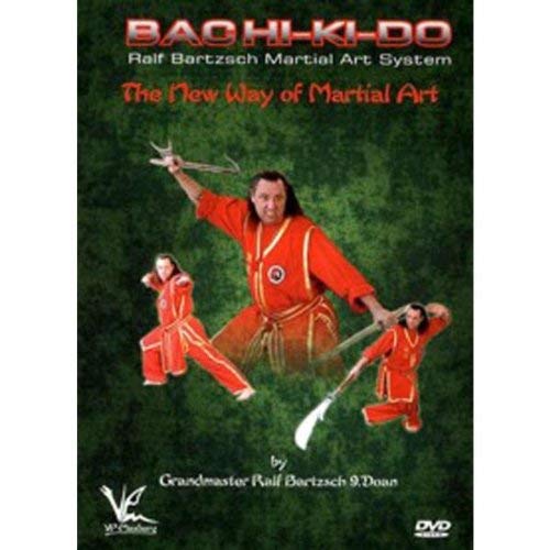 Ralf Bartzsch -Bachi-Ki-Do The New Way Of Martial Arts