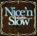 The R&B Master Magnum Presents Nice 'N Slow