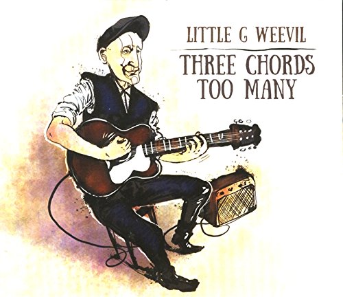 LITTLE G. WEEVIL - THREE CHORDS TO MANY (1 CD
