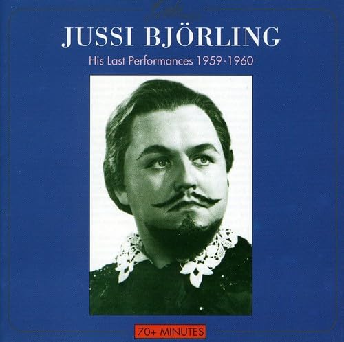 Jussi Bjorling - His Last Performances 1959-1960