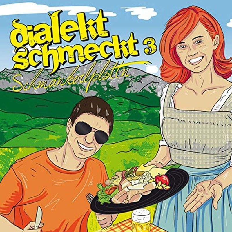 Dialekt Schmeckt 3: Schmankerlplottn