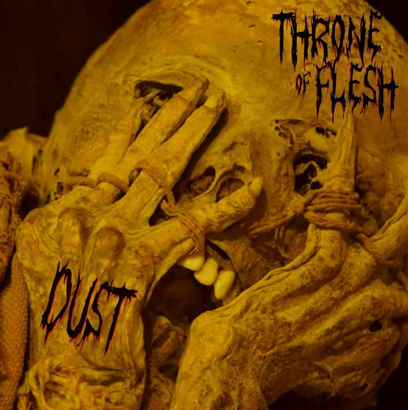 DUST DOGMA-THRONE OF FLESH