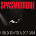 Hold On To A Scream