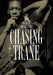 John Coltrane Chasing Train DVD