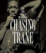 The John Coltrane Documentary / Chasing Trane