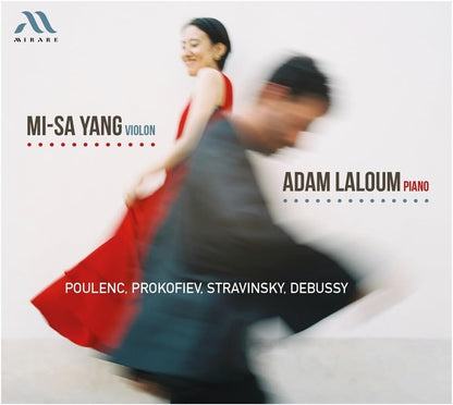 Mi-Sa Yang/Adam Laloum: Poulenc, Prokofiev, Stravinsky, Debussy