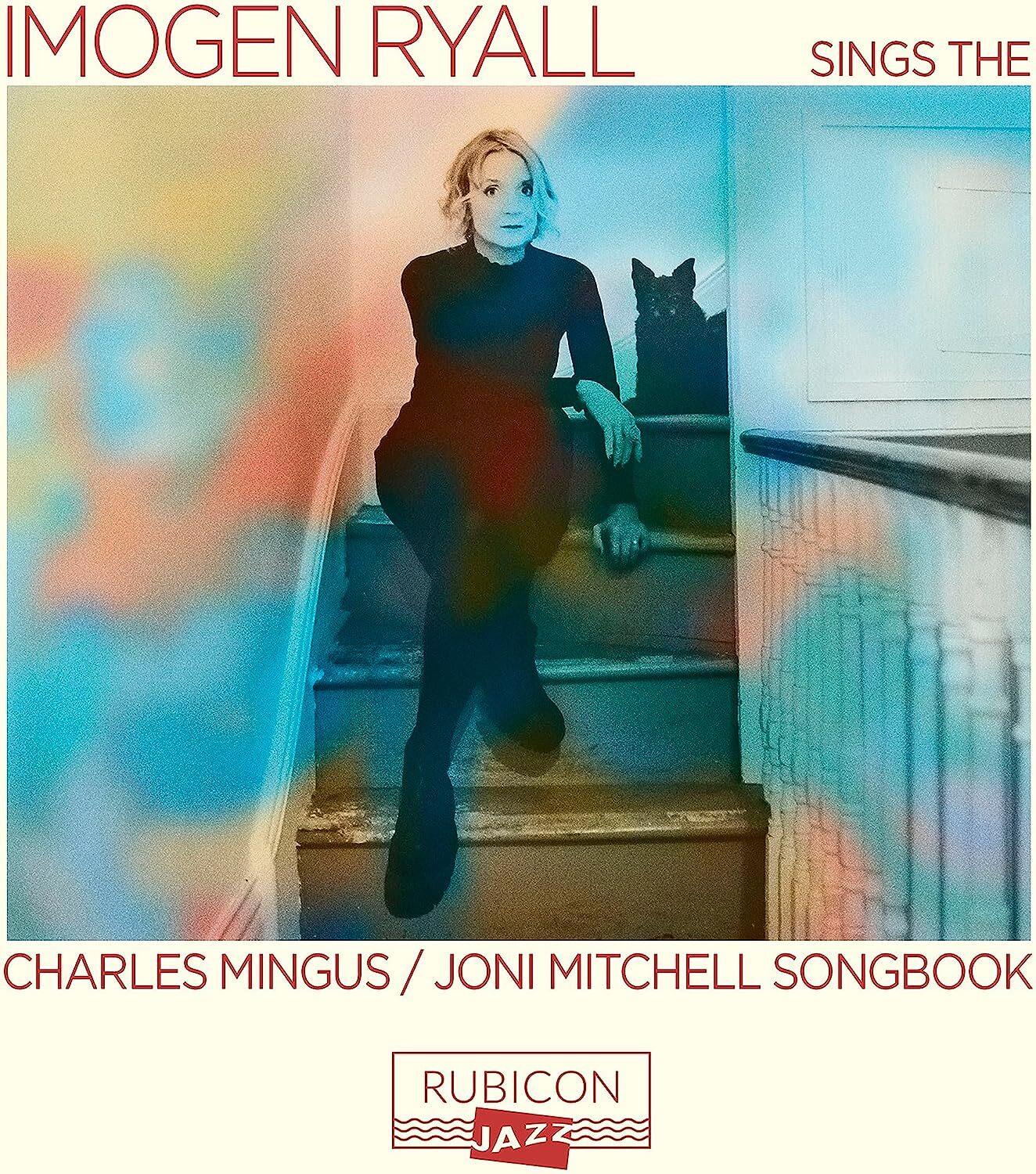 Imogen Ryall Sings the Charles Mingus/Joni Mitchell Songbook