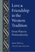 Love and Friendship in the Western Tradition