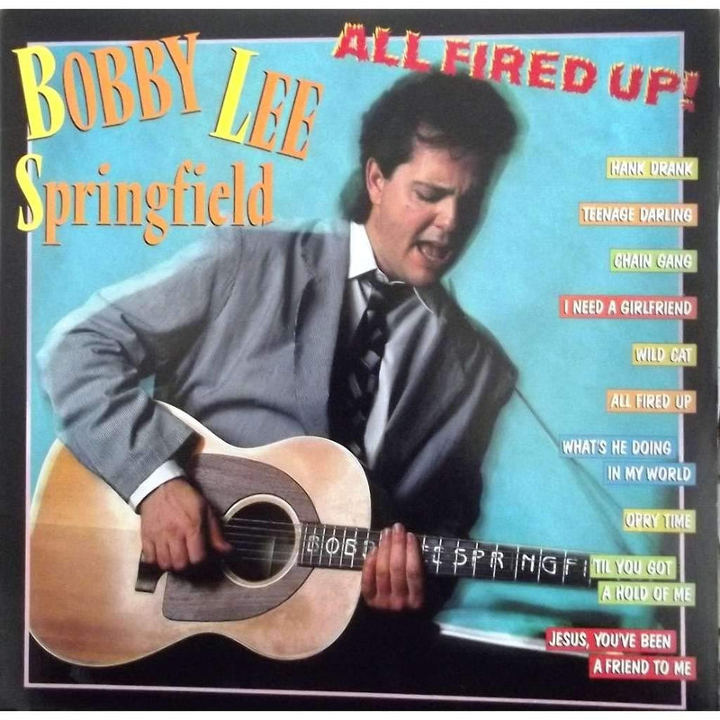 Bobby Lee Springfield - All Fired Up!