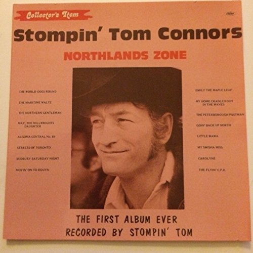 Stompin\` Tom Connors - Northlands Zone