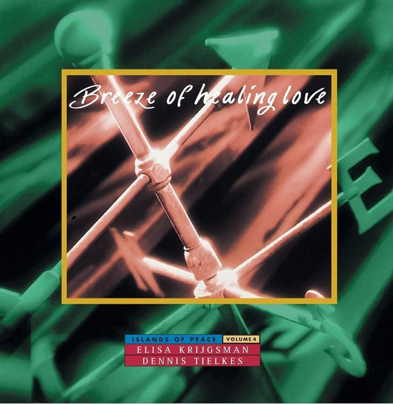Elisa Krijgsman - Breeze Of Healing Love